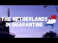 The Netherlands in quarantine