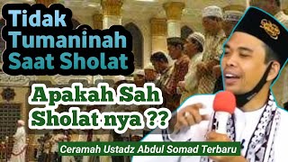 Tumaninah Kunci Sahnya Sholat Menurut Ustadz Abdul Somad