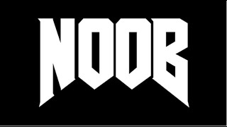 NOOB (glory kills)