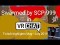 VRChat Twitch Highlights, INVADED BY SCP 999???