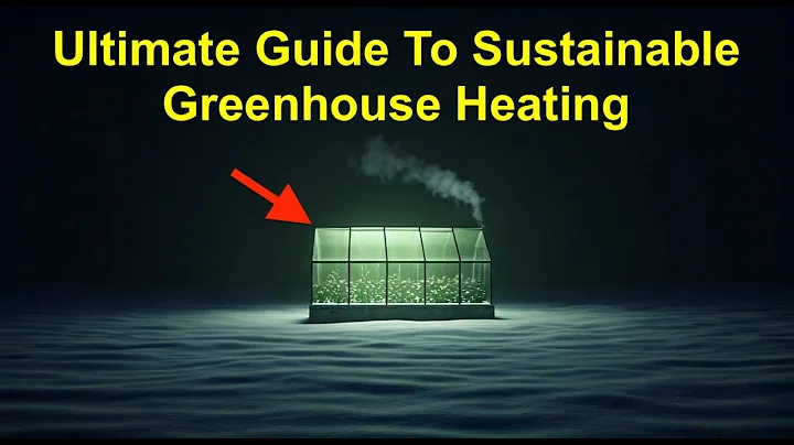 Cheapest DIY Greenhouse Heating - Sustainable Heating Methods DIY Winter Greenhouse 2025