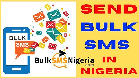 How to Send Bulk SMS in Nigeria | Affordable & Fast SMS Gateway for Businesses