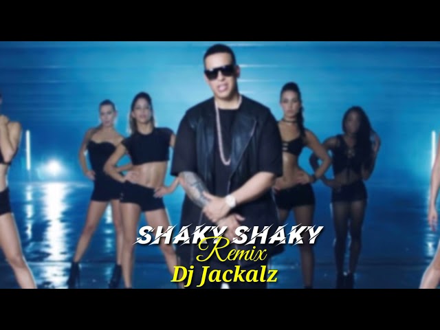 SHAKY SHAKY [REMIX] - DJ JACKALZ X DADDY YANKEE class=