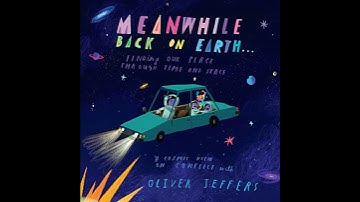 Meanwhile Back on Earth by Oliver Jeffers | Free Audiobook