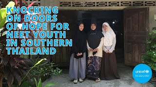 Knocking on Doors of Hope for NEET Youth in Southern Thailand
