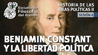 Benjamin Constant y la libertad política  Historia de las Ideas Políticas  Seminario II