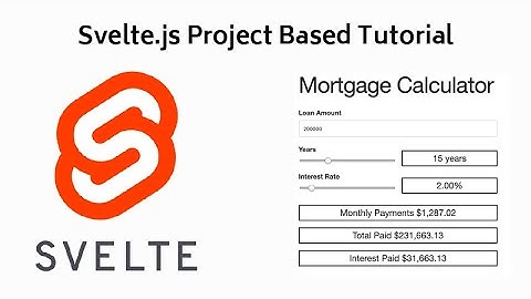 Svelte.js  Project Base Tutorial - Mortgage Calculator App
