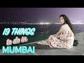 19 top things to do in mumbai  india travel guide  travel vlog iv