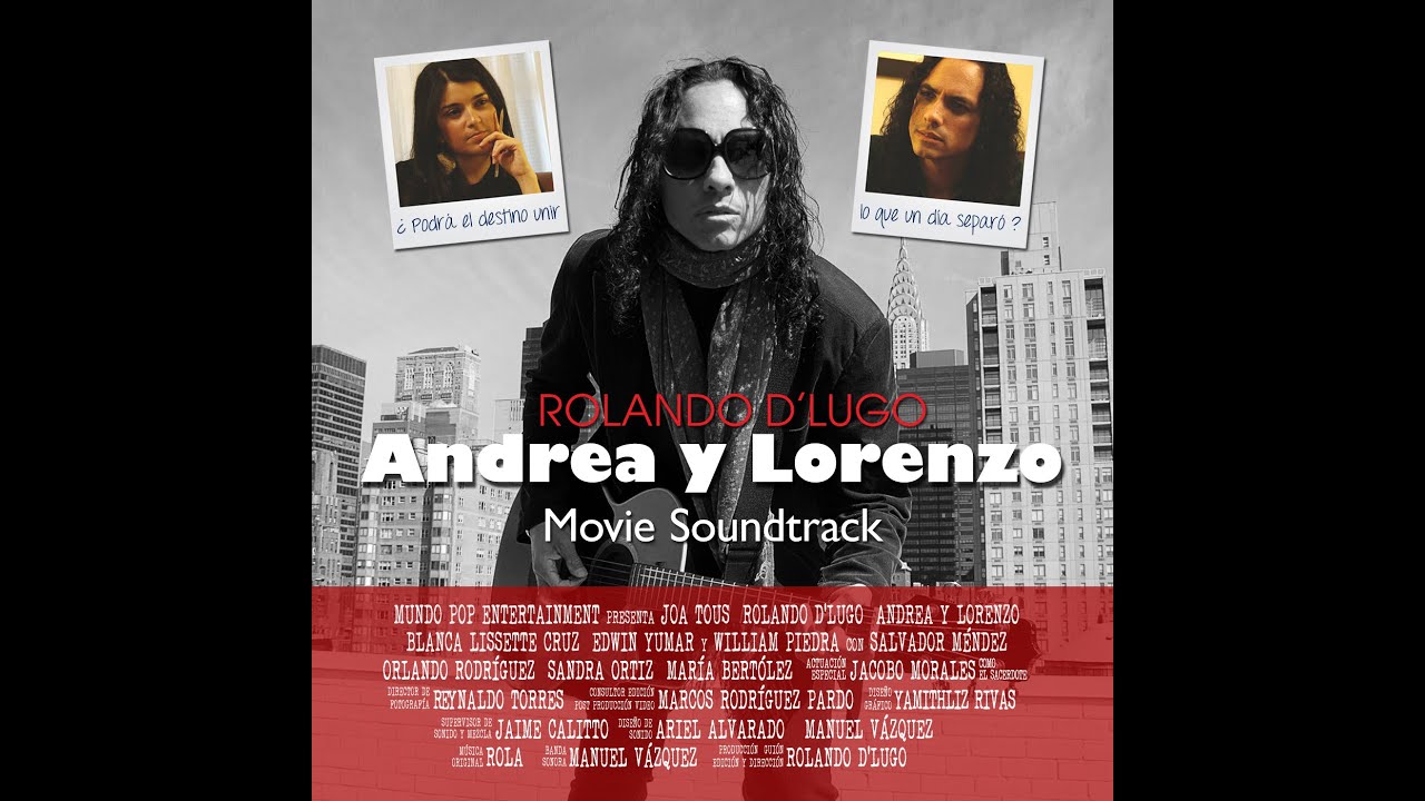 Rolando D’Lugo - Luna Nueva (“Andrea y Lorenzo” official theme song)