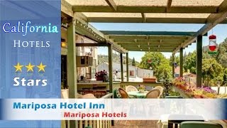 Mariposa Hotel Inn, Mariposa Hotels - California