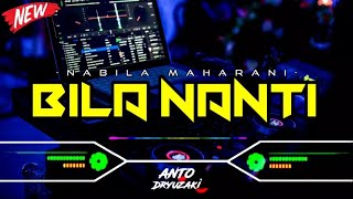 DJ BILA NANTI - NABILA MAHARANI‼️ VIRAL TIKTOK || FUNKOT VERSION