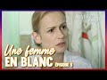 Une femme en blanc - ÉPISODE 05 - Téléfilm intégral | avec Sandrine Bonnaire