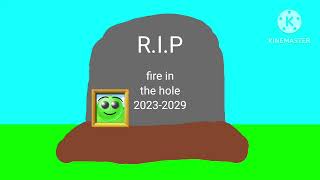 fire in the hole is dead forever
