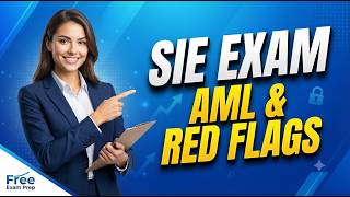 Información SIE Exam AML and Red Flags #exampreparation #sieexam Guía