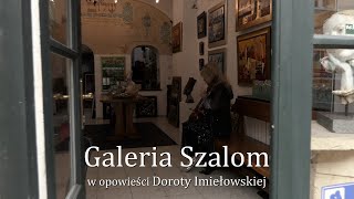 Galeria Szalom w opowieści Doroty Imiełowskiej