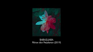 Barasuara - Pikiran dan Perjalanan 2019 (Full Album)