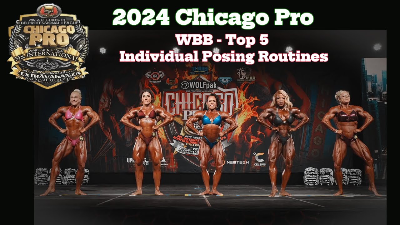 Chicago Pro 2024: Top 5 Women’s Bodybuilding - Individual Posing Routines