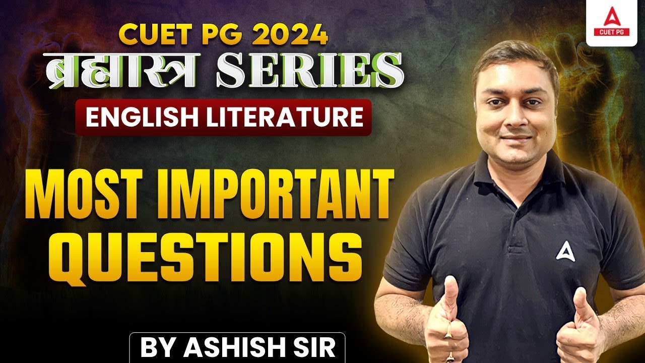 CUET PG 2024 English Literature Most Important Questions | By Ashish ...