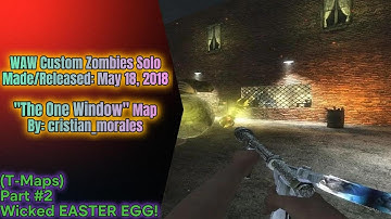 WAW Custom Zombies Solo▐ "The One Window" Map Part #3 Finally