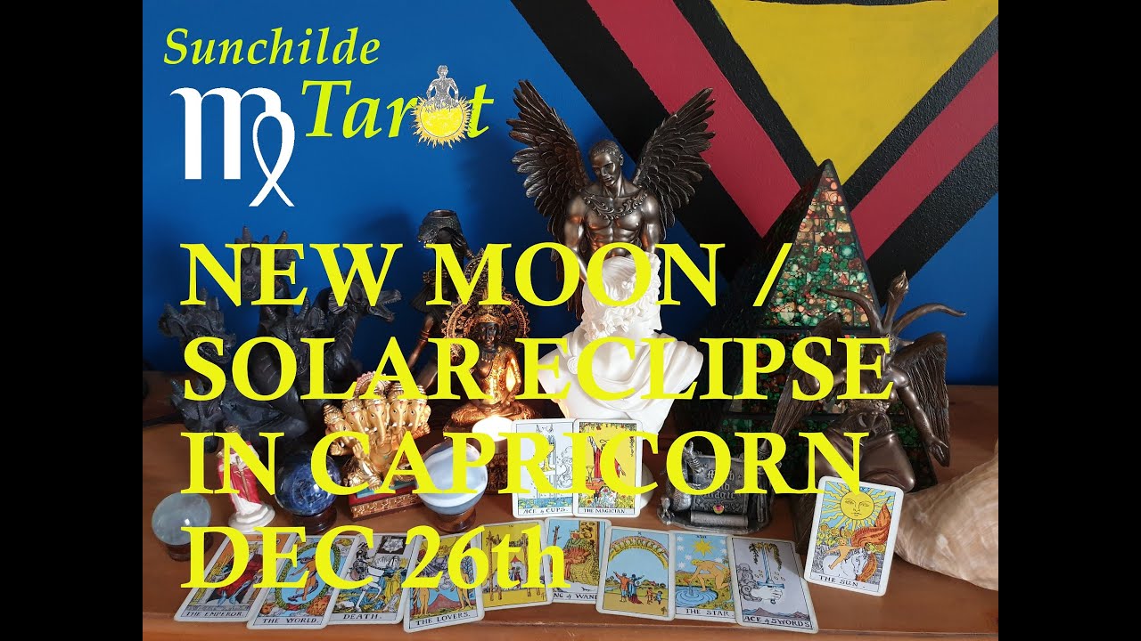 Virgo New Moon In Capricorn Solar Eclipse Dec 2019 - Potential Six ...