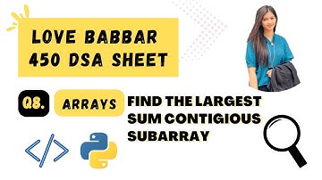 Largest Sum Contiguous Subarray | Kadane
