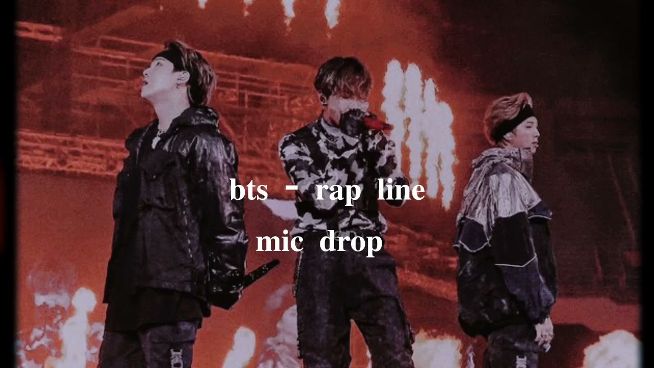 Mic Drop Rapp's bts rap line - mic drop (rm’s rap part) •𝚜𝚕𝚘𝚠𝚎𝚍 𝚍𝚘𝚠𝚗࿓ - YouTube