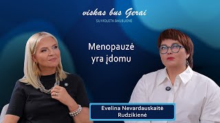 Laidos VISKAS BUS GERAI su Violeta Baubliene viešnia - gydytoja Evelina Nevardauskaitė Rudzikienė