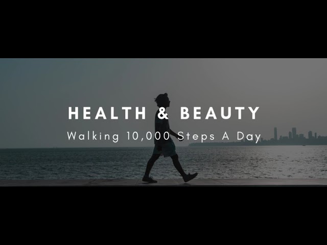 Health & Beauty: What 10,000 Steps a Day Really Does to Your Body?