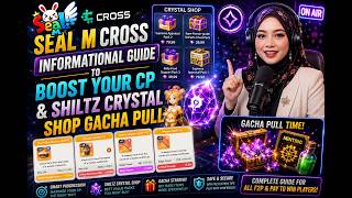Seal M Cross Informational Guide to Boost Your CP & Shiltz Crystal Shop Gacha Pull