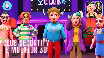 Club Security Simulator 3D - Part 1: Become the Ultimate Nightclub Bouncer! | Gameplay Walkthrough