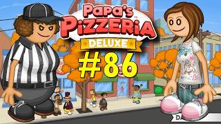 Papas Pizzeria Deluxe Day 86: Bertha & Mindi Are Back! @JustAnotherGamery