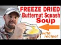 Freeze Dried Butternut Squash Soup in the Harvest right Freeze Dryer WITH RECIPE!