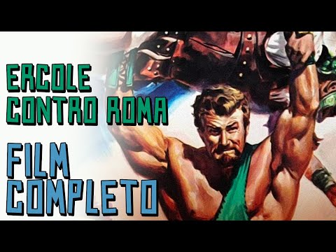 Ercole Contro Roma - Film Completo by Film&Clips Peplum