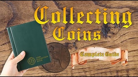 The Complete Guide for Coin Collecting | Coin Corner 