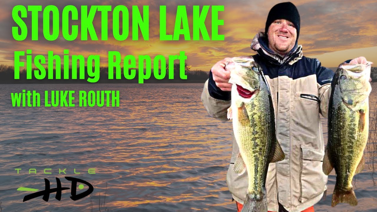 Stockton Lake Fishing Report 3/15/2023 by Luke Routh and Tackle HD