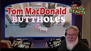 *OLD MAN REACTS* Tom MacDonald - "Buttholes" *REACTION*