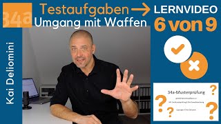 34a-Prüfung: Umgang mit Waffen (Teil 6 von 9)