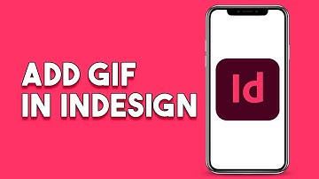 How To Add Gif In Indesign