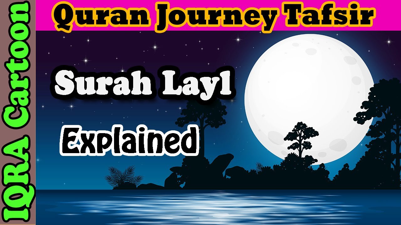 Surah Al Lail  92   The Night  Kids Quran Tafsir for Children  Quran For Kids