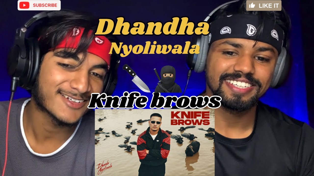 KNIFE BROWS (Official Music Video) DANDA NYOLIWALA | CV REACTS - YouTube