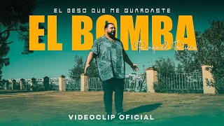 Rafael &#39;&#39;El Bomba&#39;&#39; - El beso que me guardaste (Videoclip Oficial)