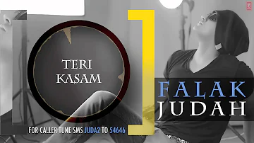Teri Kasam Full Song (Audio) | JUDAH | Falak Shabir 2nd Album