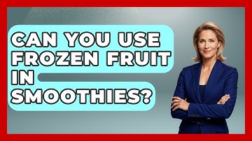 Can You Use Frozen Fruit In Smoothies? - Running Beyond Limits