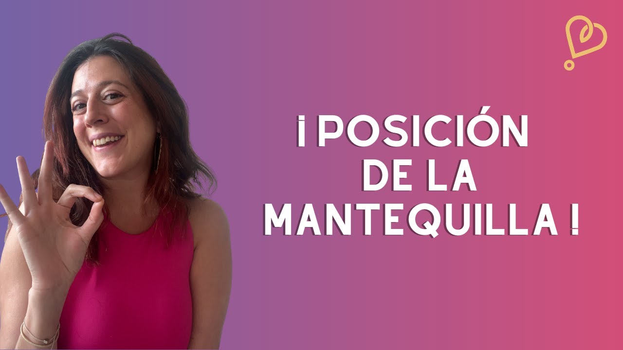 La posición de la mantequilla - YouTube