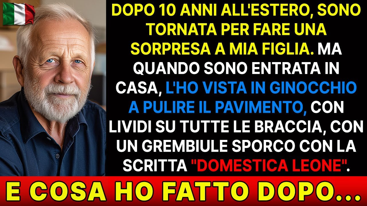 Dopo 10 anni all'estero, sono tornata a casa e mia figlia lavorava come domestica in casa sua...