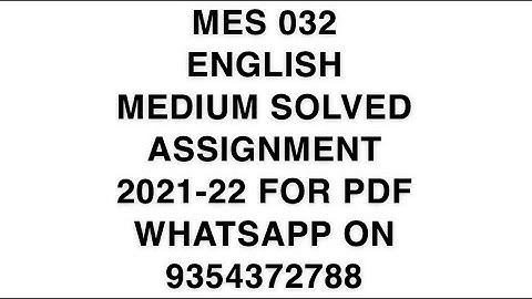 MES 032 ENGLISH MEDIUM SOLVED ASSIGNMENT 2021-22 | FOR PDF WHATSAPP ON 9354372788
