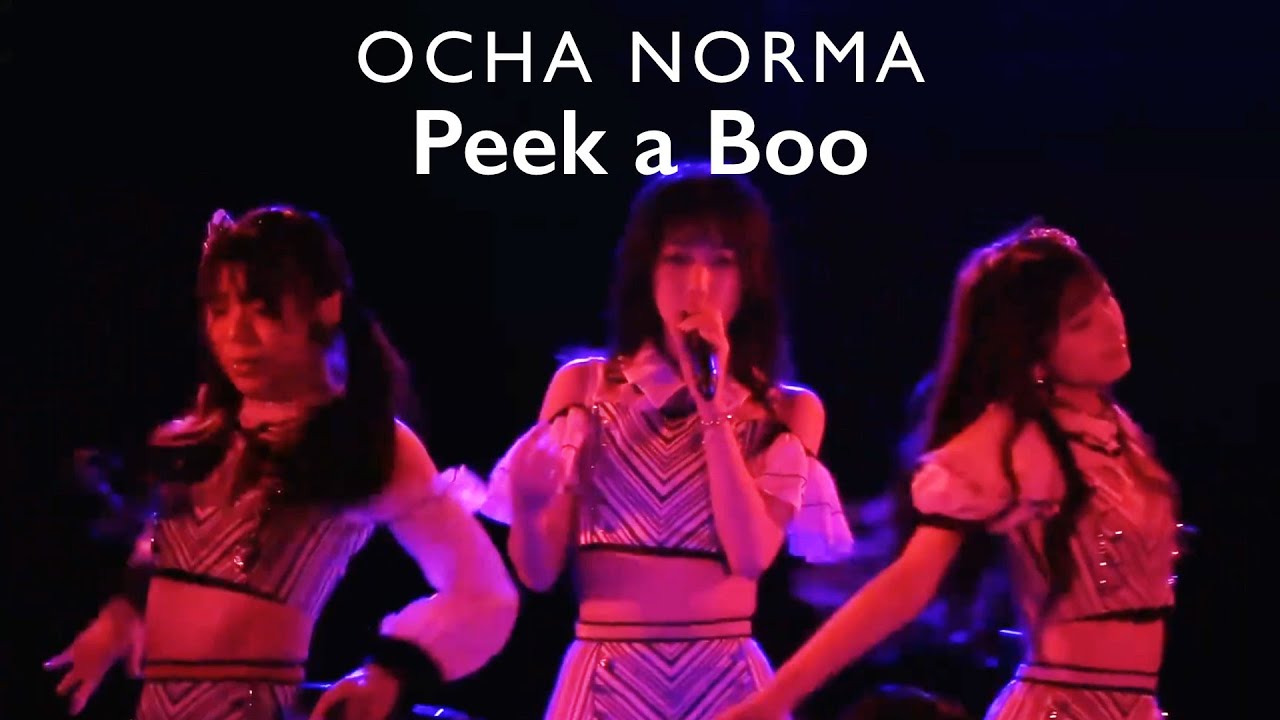 OCHA NORMA - Peek a Boo - YouTube