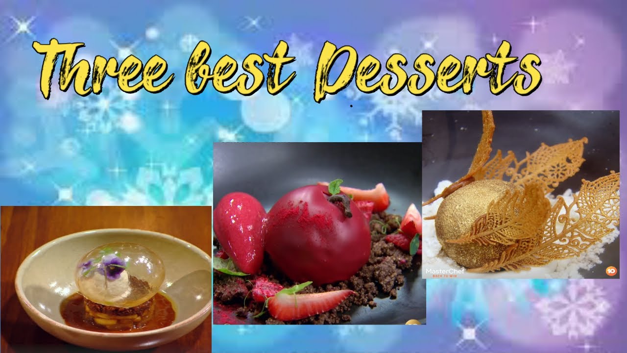 Three best Desserts YouTube