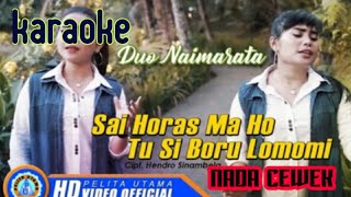 Download Lagu karaoke Sai horas maho tu si boru lomomi nada cewek MP3
