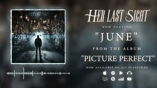 Her Last Sight  June